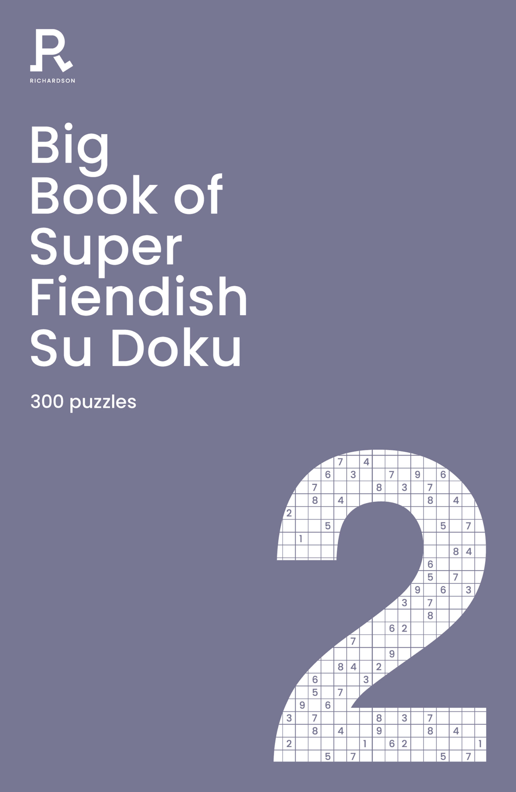 Hard to Extreme Sudoku - 300 Challenging Puzzles - Volume 2: Super Fiendish  Sudoku Puzzle Book for Advanced Players (Paperback)